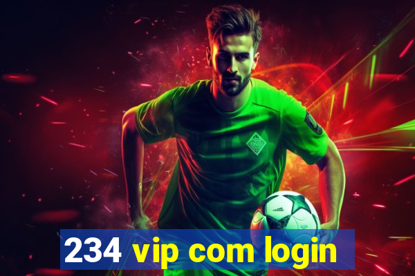 234 vip com login